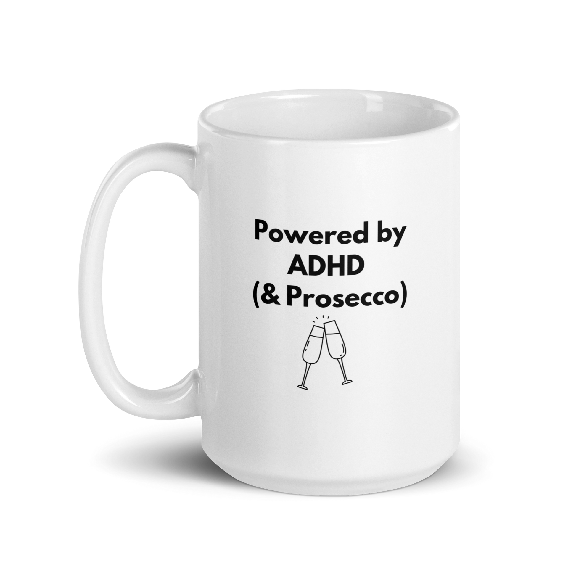 Powered by ADHD (& Prosecco) | White Glossy Mug | The Neurospicy Store