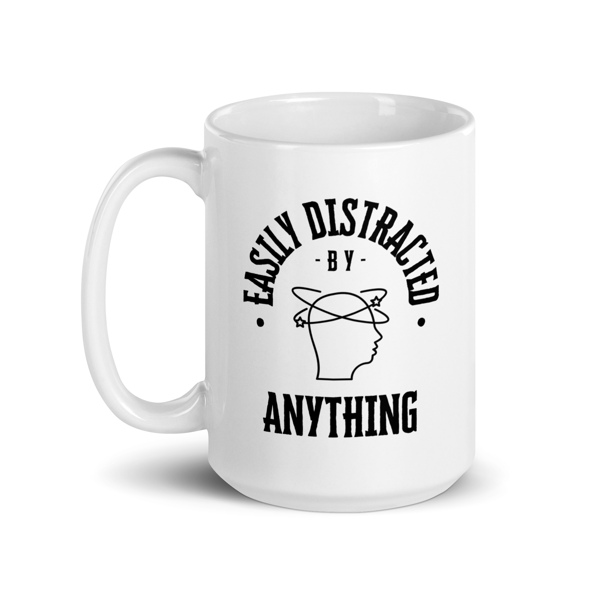 Easily Distracted By Anything | White Glossy Mug | The Neurospicy Store
