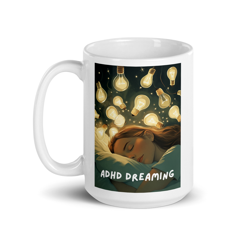 ADHD Dreaming | White Glossy Mug | The Neurospicy Store