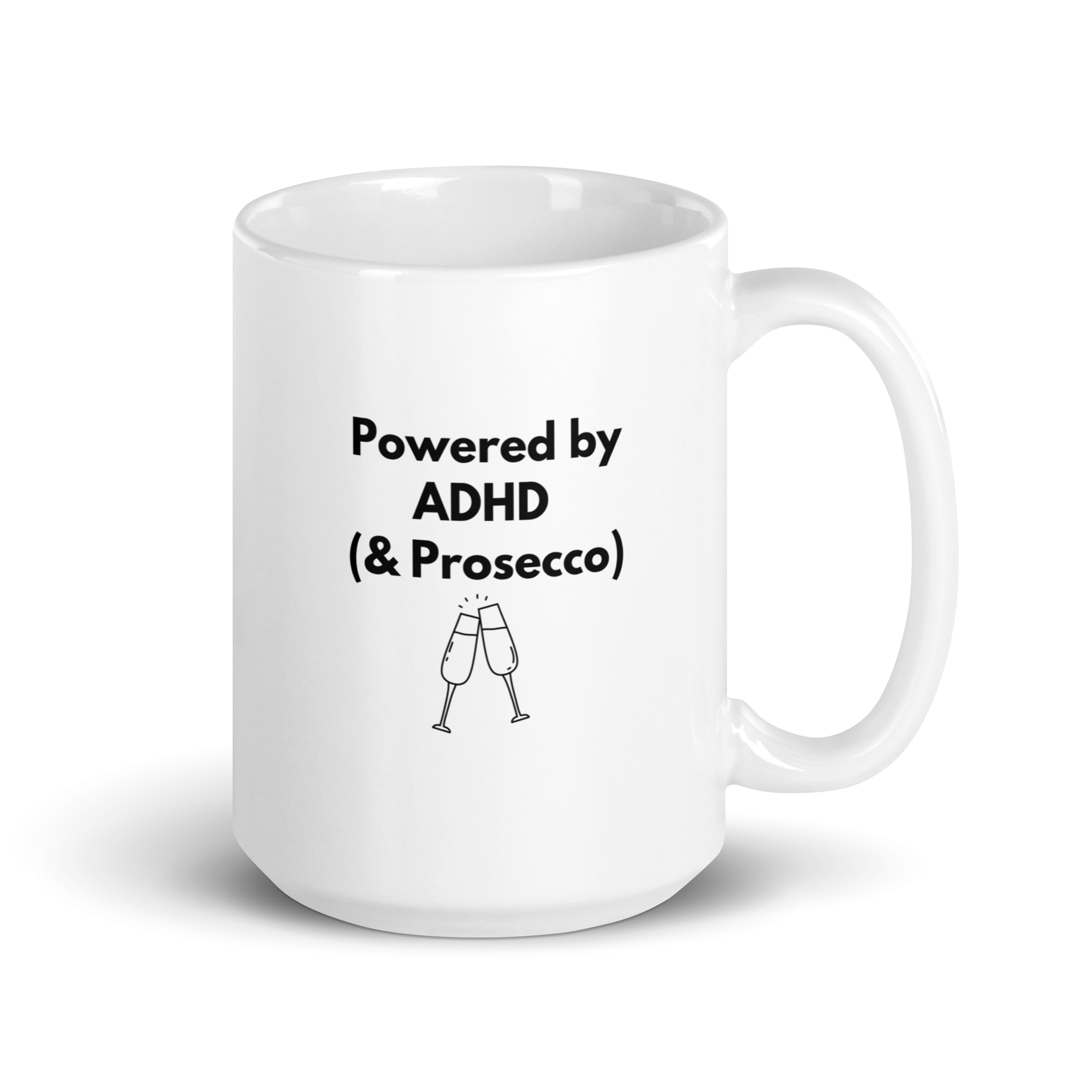 Powered by ADHD (& Prosecco) | White Glossy Mug | The Neurospicy Store 15 oz