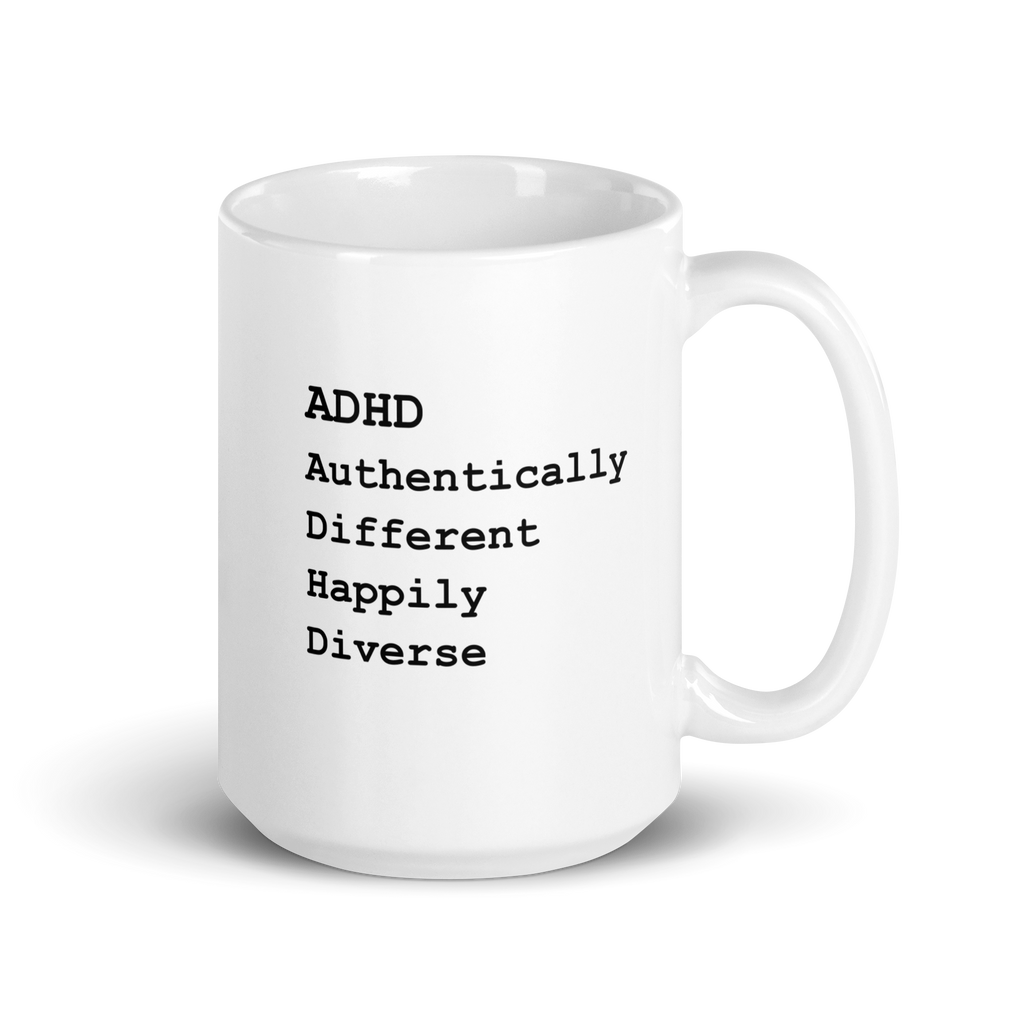 ADHD Authentically Different Happily Diverse | White Glossy Mug | The Neurospicy Store 15 oz