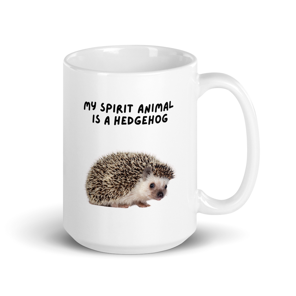 My Spirit Animal is A Hedgehog | White Glossy Mug | The Neurospicy Store 15 oz