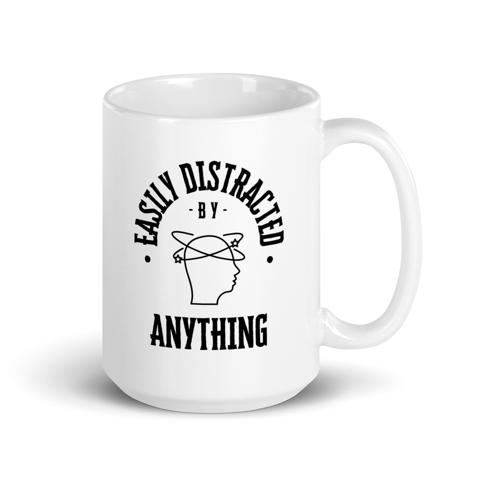 Easily Distracted By Anything | White Glossy Mug | The Neurospicy Store 15 oz
