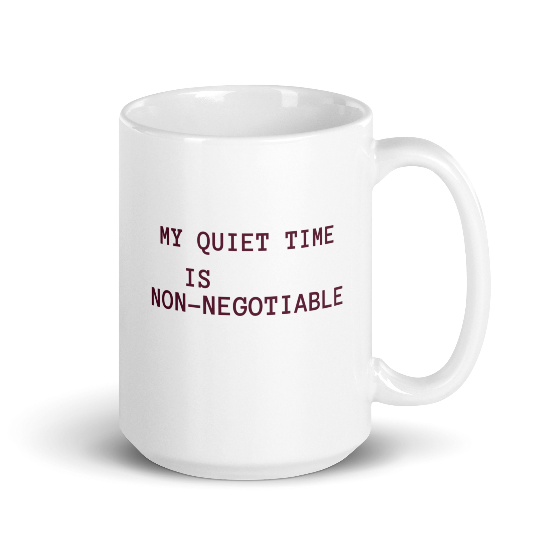 My Quiet Time Is Non-Negotiable | White Glossy Mug | The Neurospicy Store 15 oz