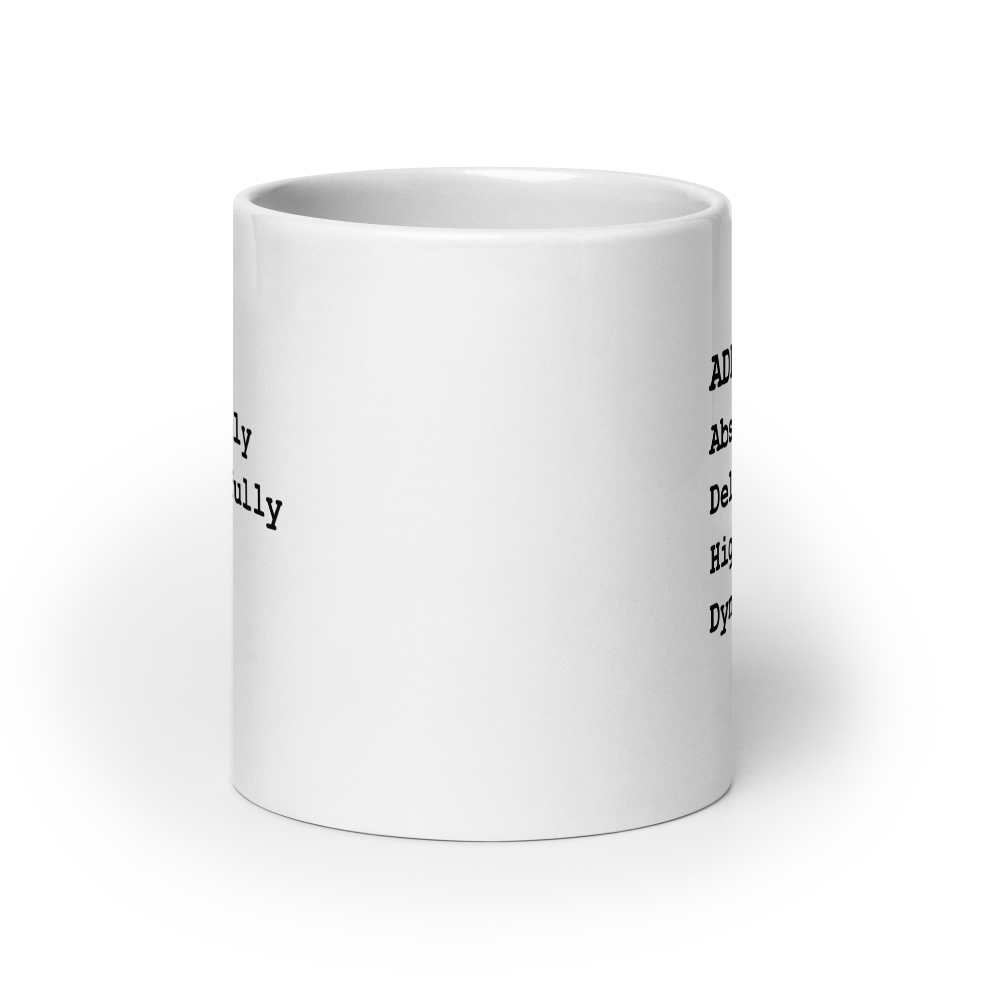 ADHD Absolutely Delightfully Highly Dynamic | White Glossy Mug | The Neurospicy Store