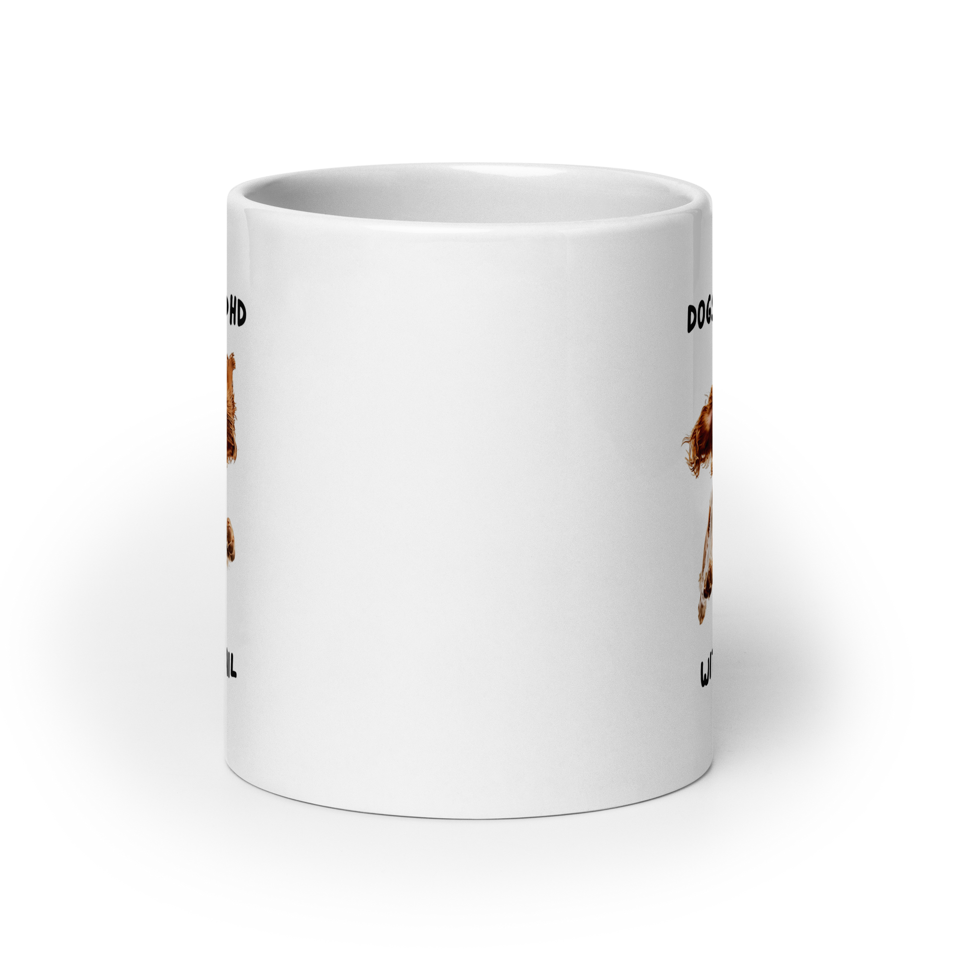 Dogs Are ADHD With A Tail | White Glossy Mug | The Neurospicy Store