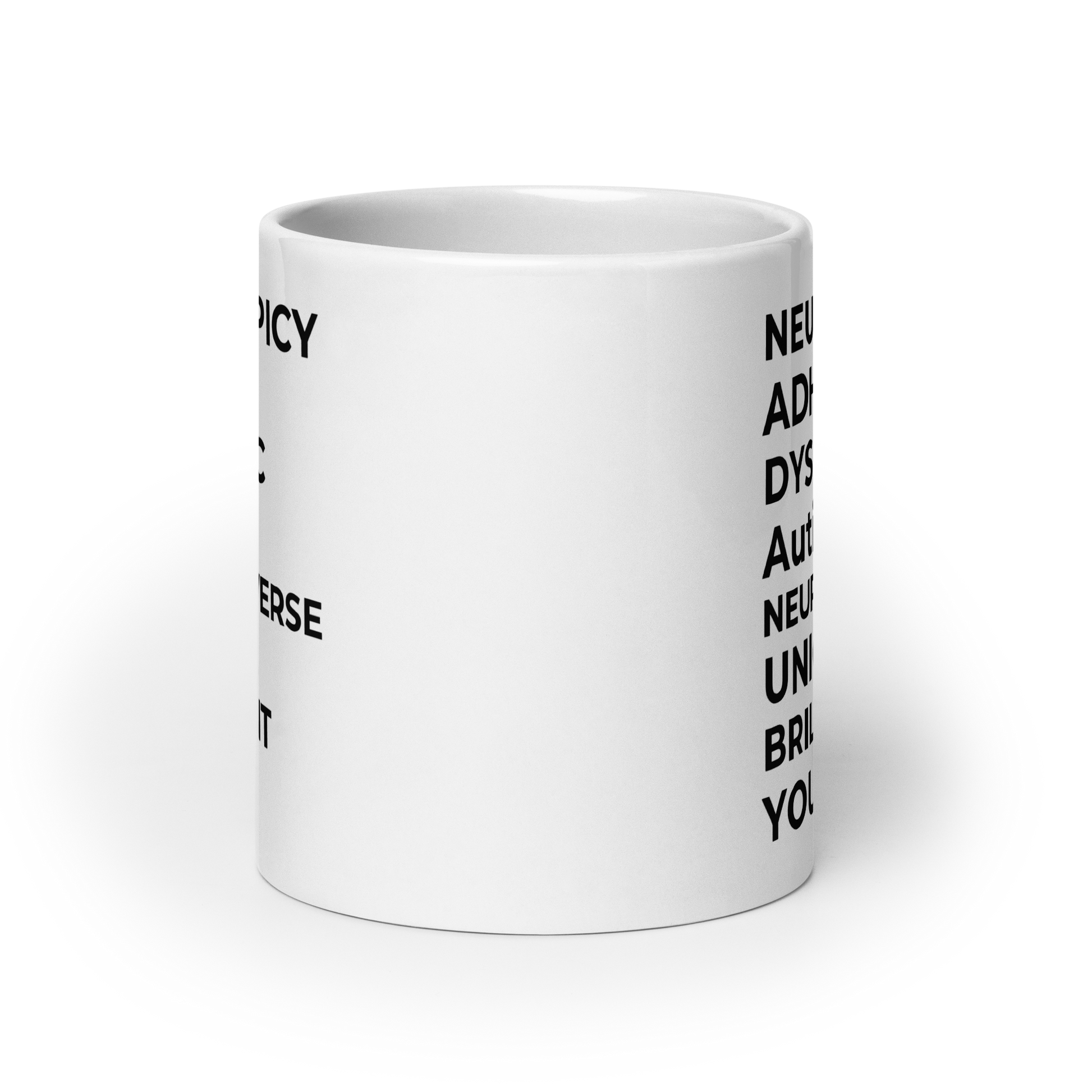 Neurospicy ADHD Dyslexic Autistic Neurodiverse Unique Brilliant You | White Glossy Mug | The Neurospicy Store