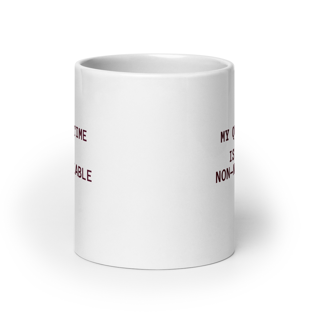 My Quiet Time Is Non-Negotiable | White Glossy Mug | The Neurospicy Store