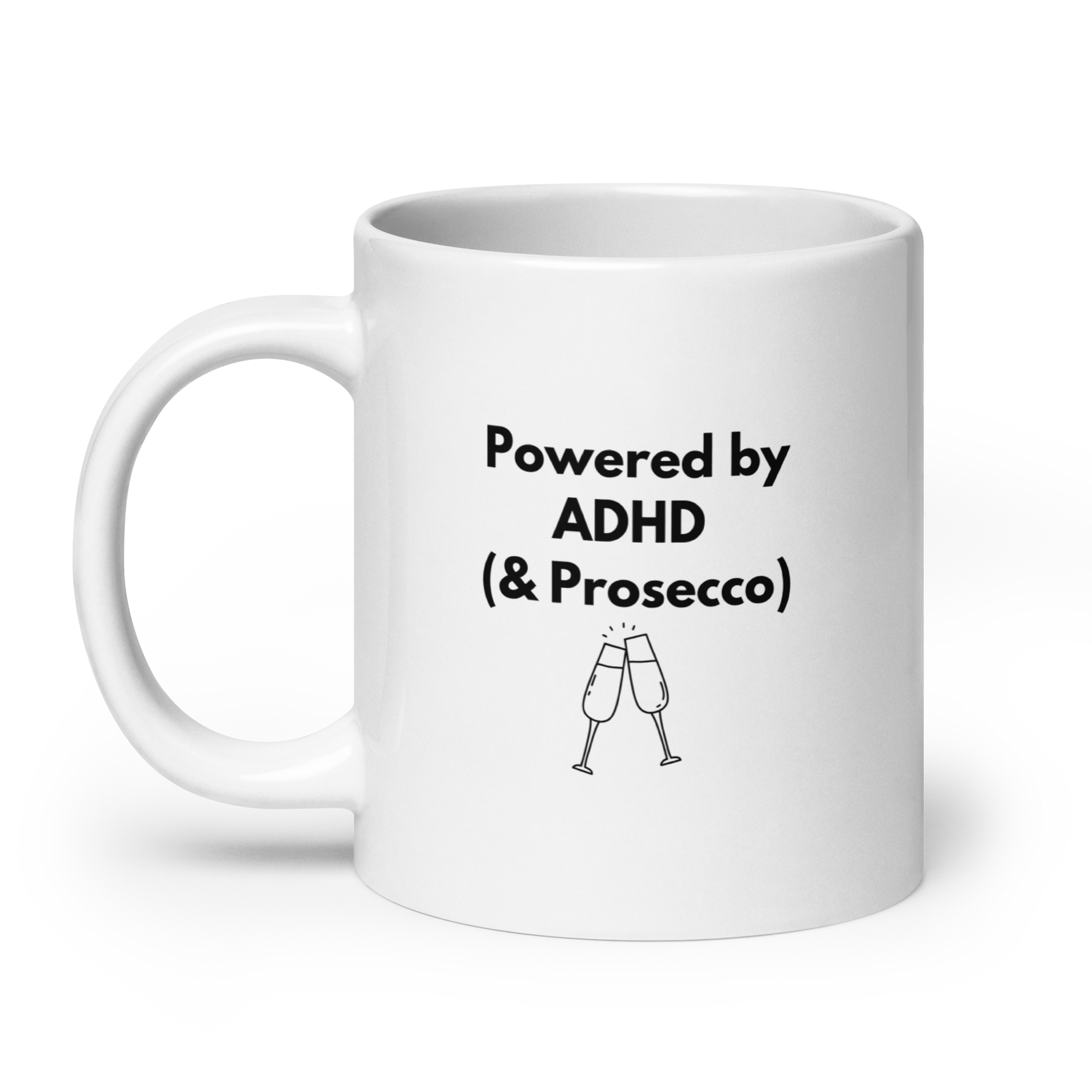 Powered by ADHD (& Prosecco) | White Glossy Mug | The Neurospicy Store