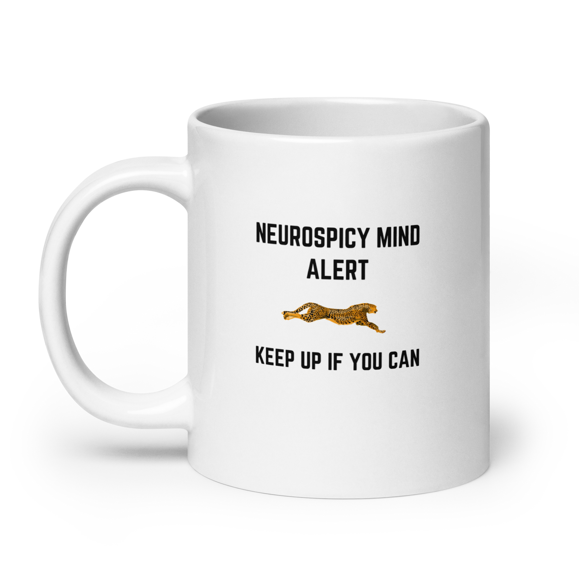 Neurospicy Mind Alert | Keep Up If You Can | White Glossy Mug | The Neurospicy Store