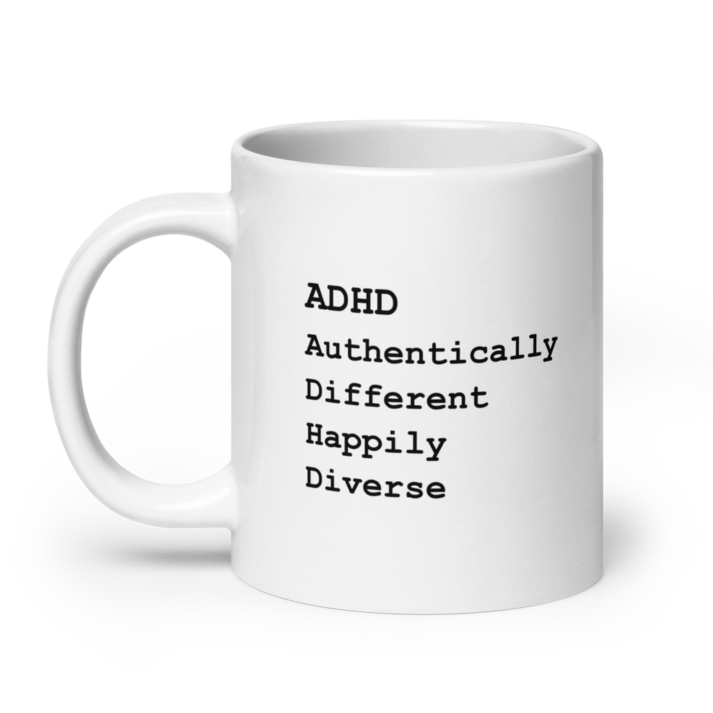 ADHD Authentically Different Happily Diverse | White Glossy Mug | The Neurospicy Store