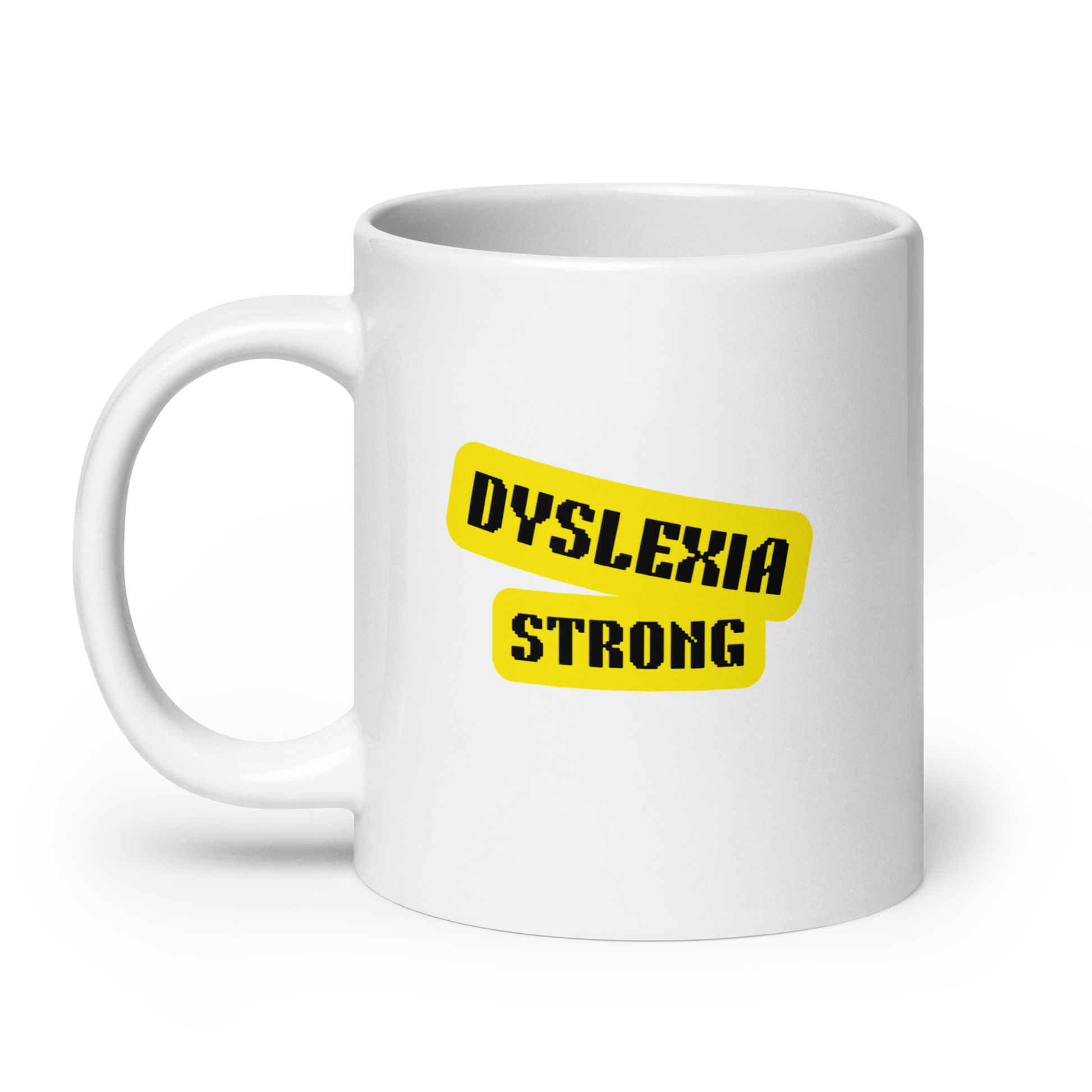 Dyslexia Strong | White Glossy Mug | The Neurospicy Store