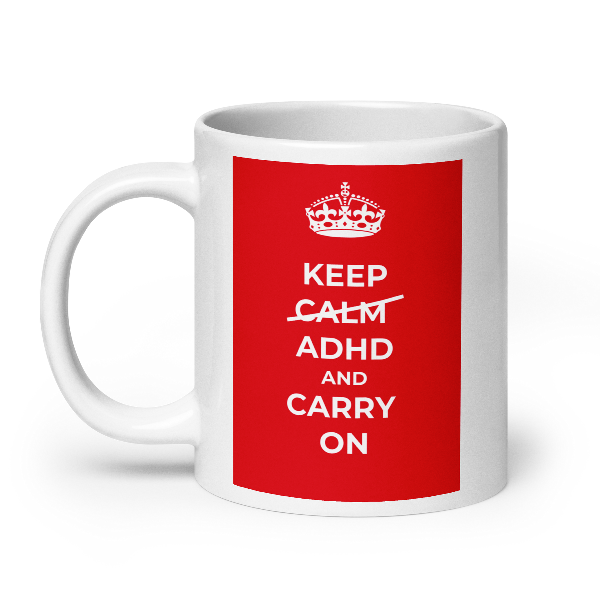 Keep Calm ADHD And Carry On | White Glossy Mug | The Neurospicy Store