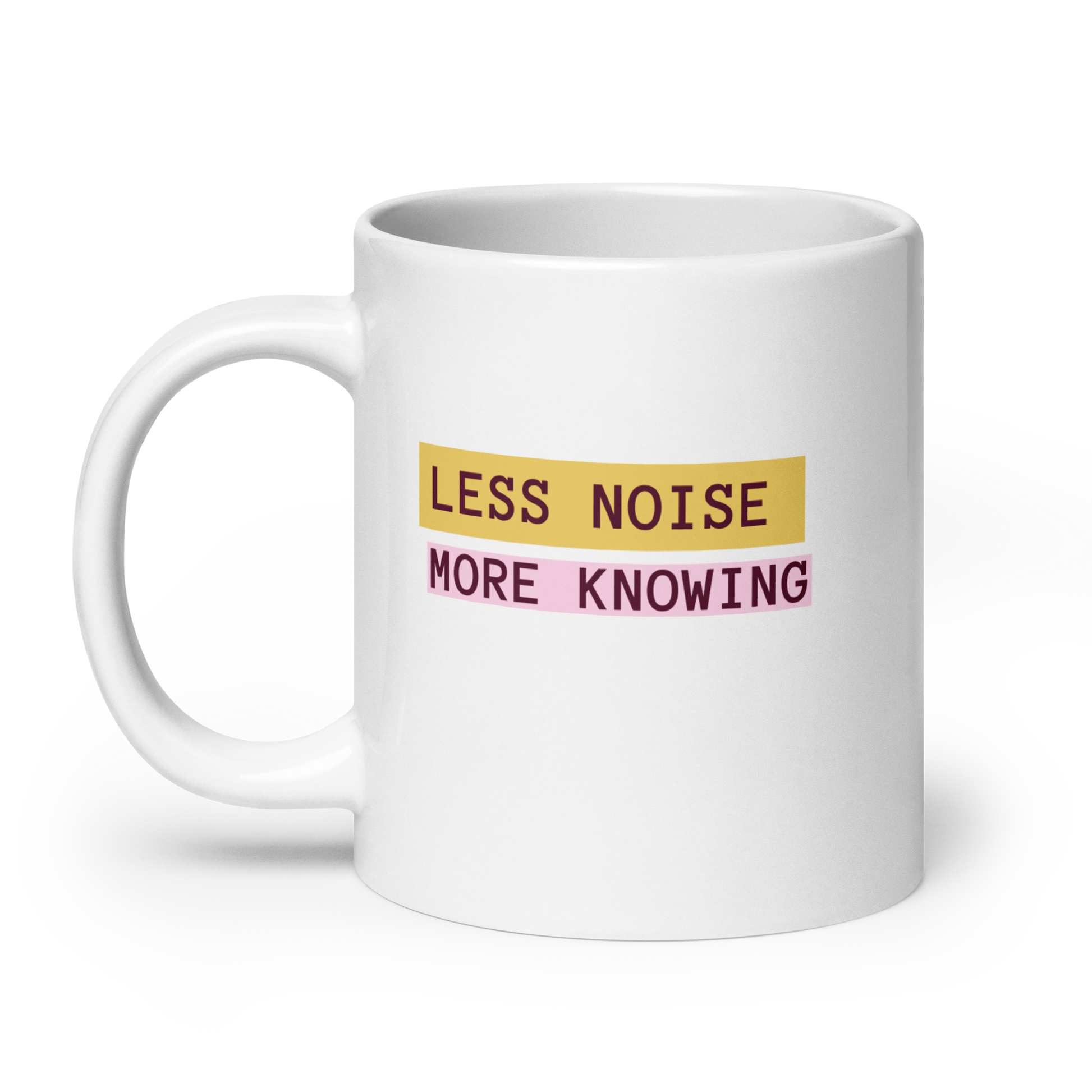 Less Noise More Knowing | White Glossy Mug | The Neurospicy Store