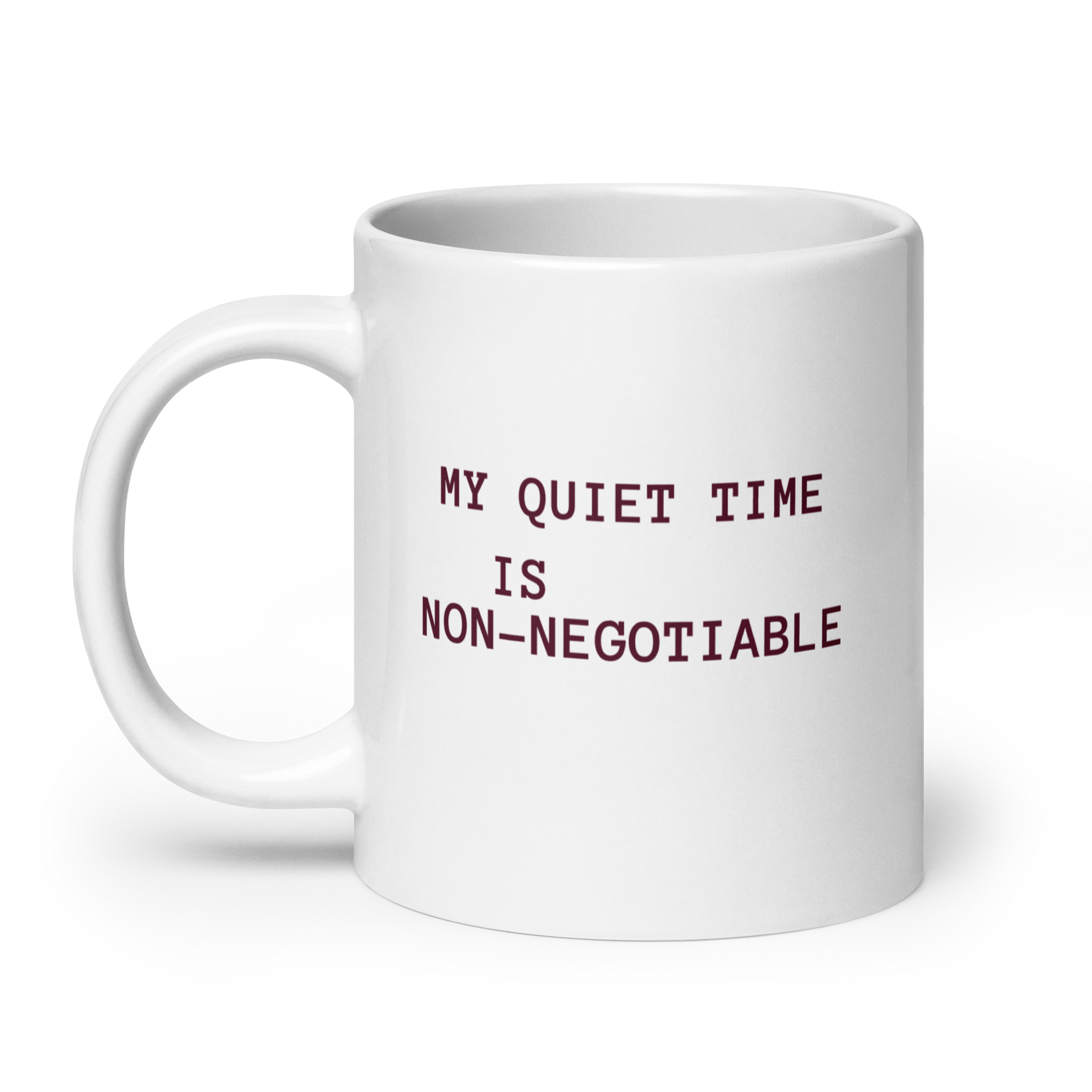 My Quiet Time Is Non-Negotiable | White Glossy Mug | The Neurospicy Store