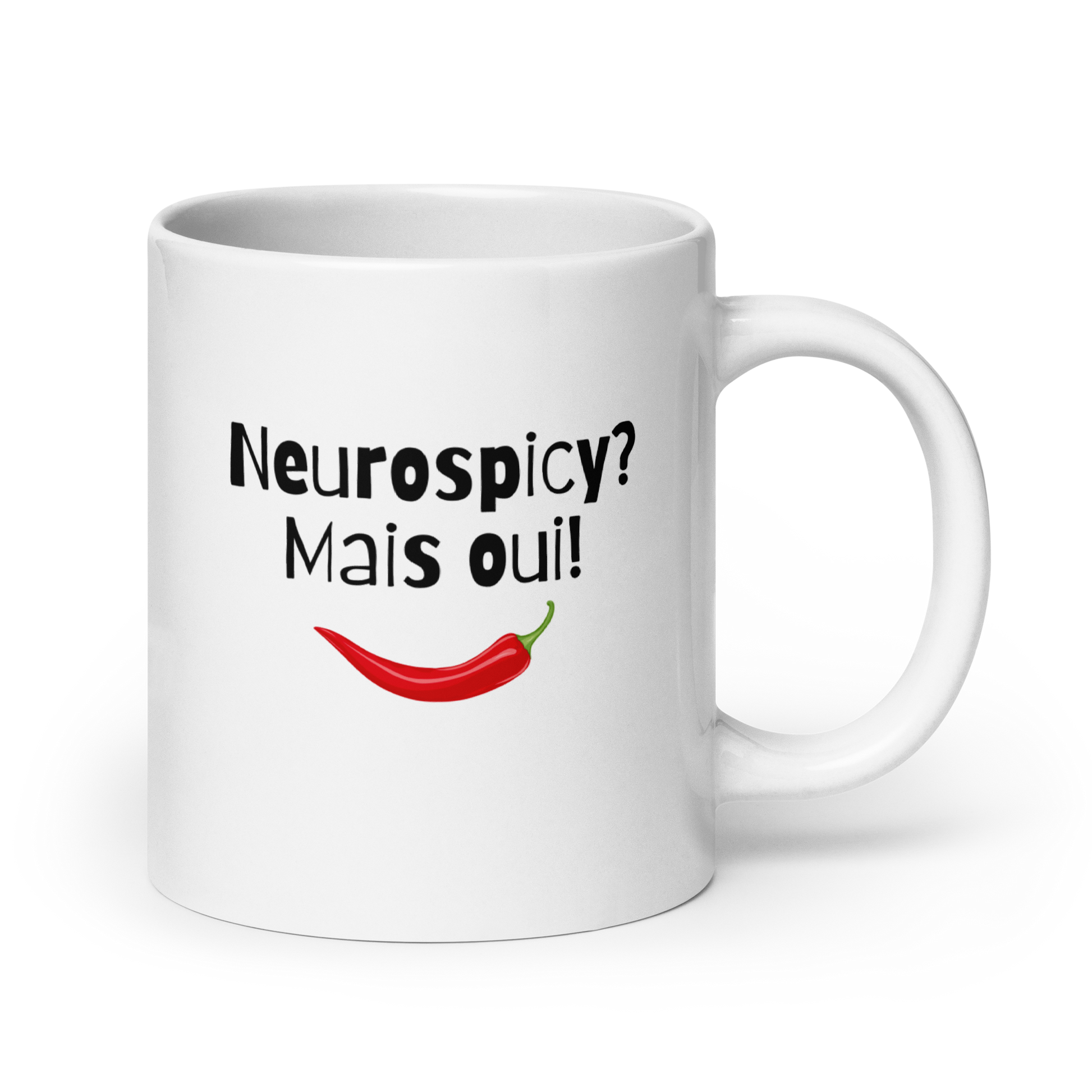 Neurospicy? Mais Qui! | White Glossy Mug | The Neurospicy Store 20 oz