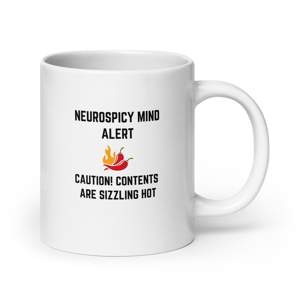 Neurospicy Mind Alert Caution! Contents Are Sizzling Hot | White Glossy Mug | The Neurospicy Store 20 oz