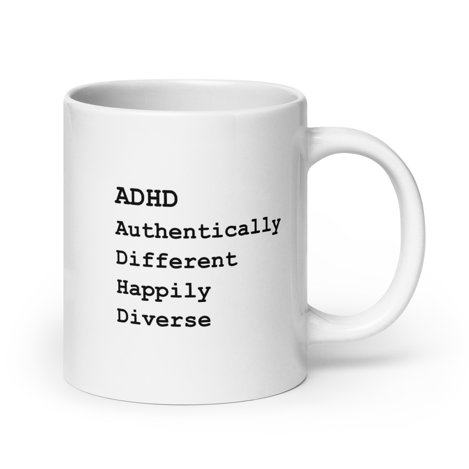 ADHD Authentically Different Happily Diverse | White Glossy Mug | The Neurospicy Store 20 oz