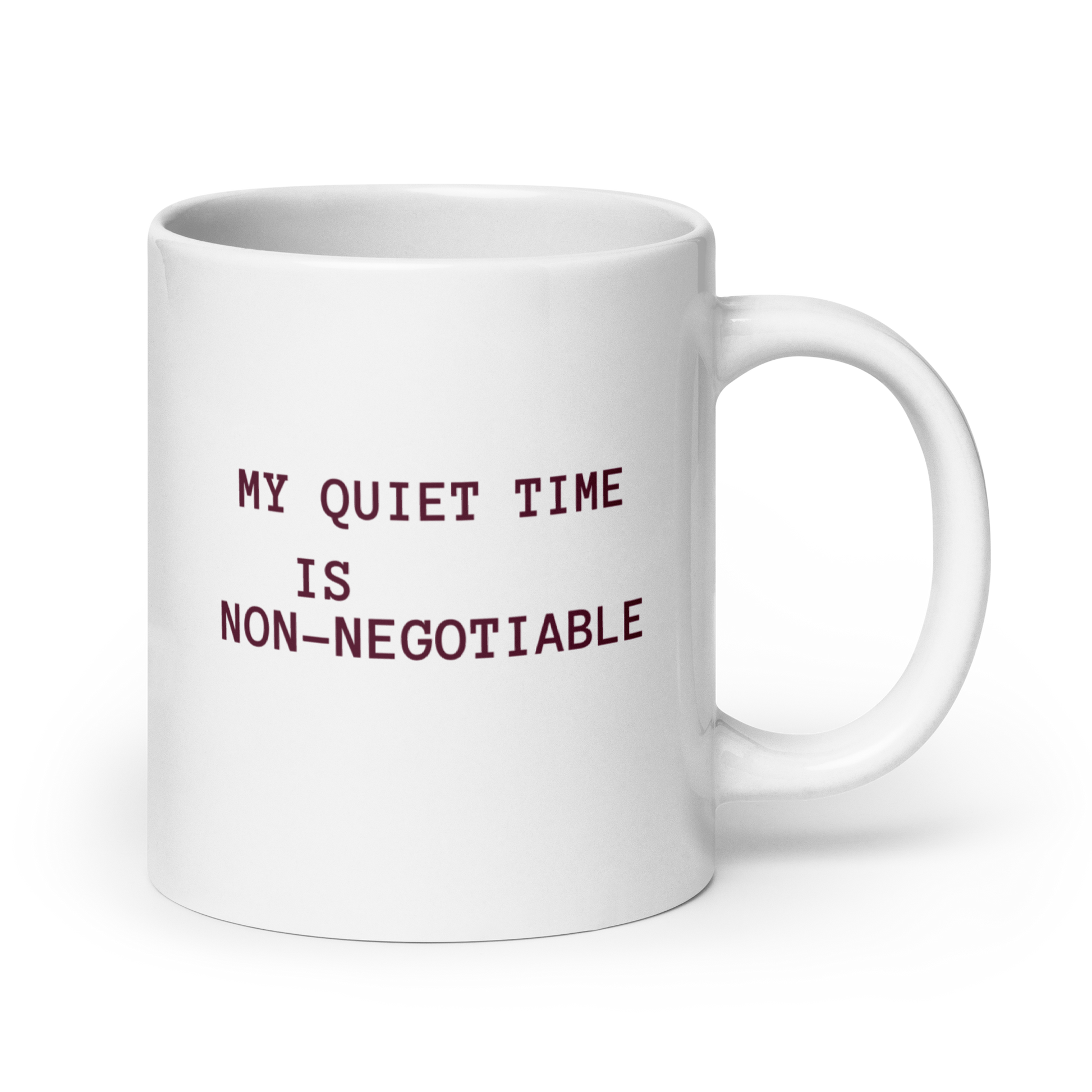 My Quiet Time Is Non-Negotiable | White Glossy Mug | The Neurospicy Store 20 oz